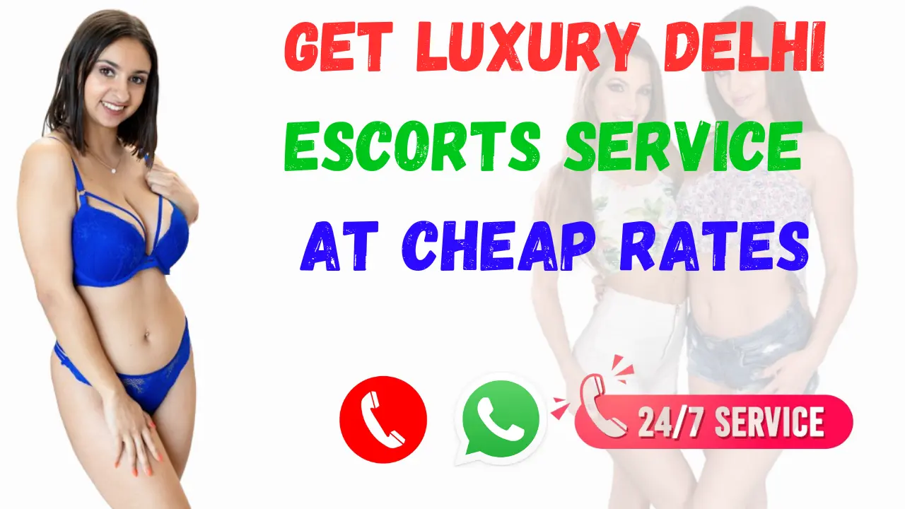 Delhi VIP Escorts